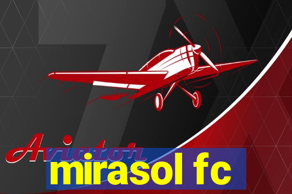 mirasol fc